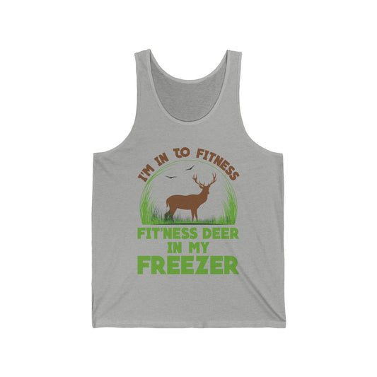 I'm Into Fitness Fit 'ness Deer Into My Freezer Funny Hunting Tank Top For Men Women