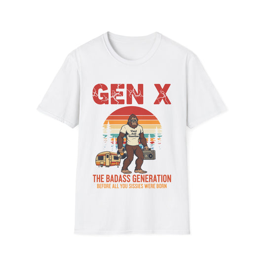 X Generation Before All You Sissie were Born Vintage Gen X T-Shirt