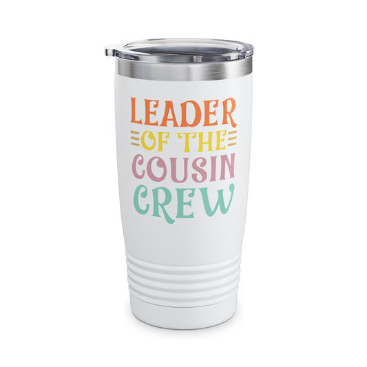 Leader Of The Cousin Crew Toddler Girl Boy Funny Vacation Trip Tumbler For Men Women Tumbler