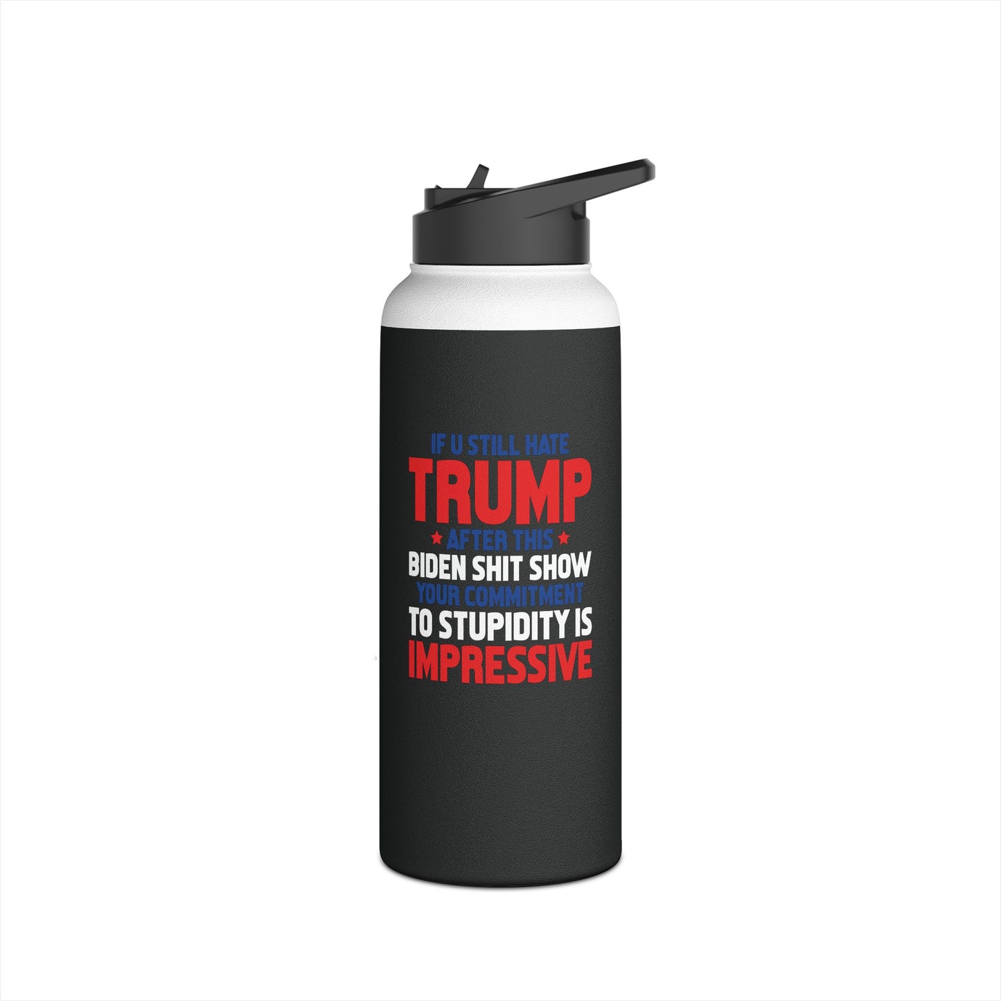 Funny If You Still Hate Trump After This Anti-Biden 2024 Water Bottle For Men Women