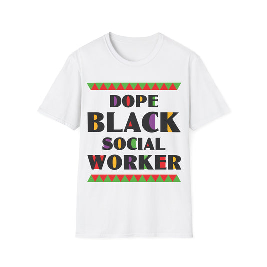 Dope Black Social Worker African American Job Proud T-Shirt For Men Women T-Shirt