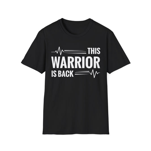 This Warrior Is Back Open Heart Surgery Recovery T-Shirt For Men Women T-Shirt