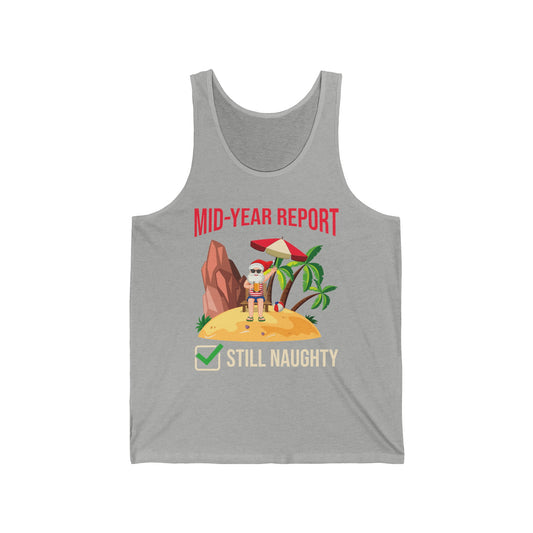 Funny Mid Year Report Still Naughty List Christmas in July Santa Tank Top For Men Women