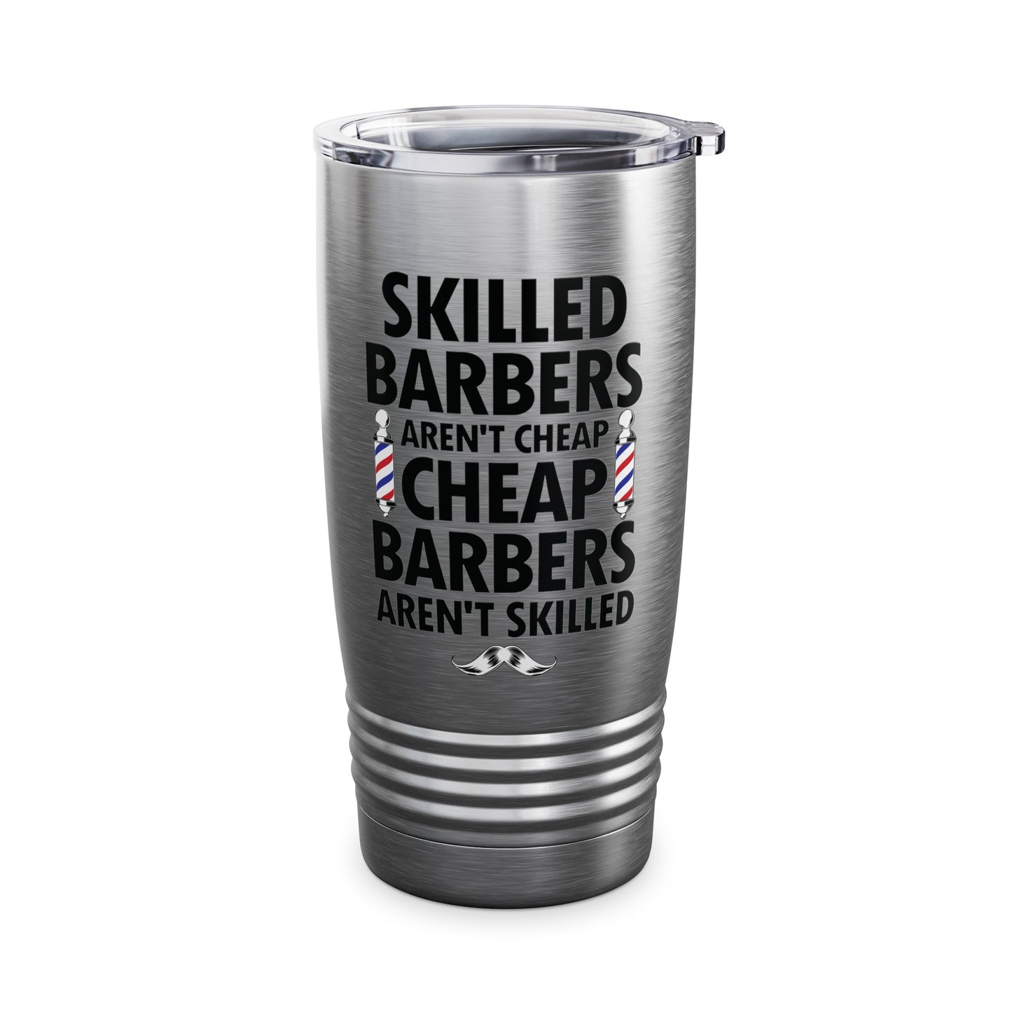 Skilled Barbers Aren't Cheap Barbers Aren't Skilled Cup For Men Dad Hairstylist Barbershop Hair Stylist Tumbler