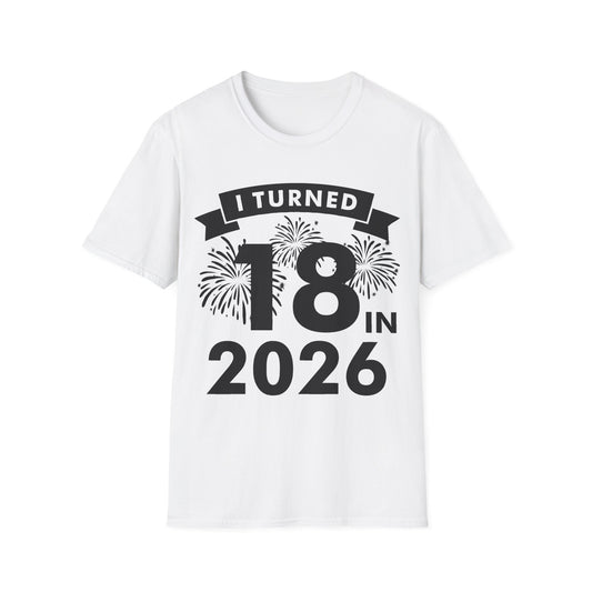 Funny I Turned 18 In 2026 18th Birthday Party Gift T-Shirt For Men Women