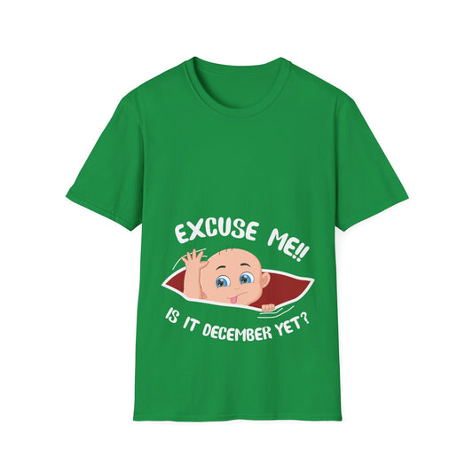 Personalized Month Womens Excuse Me Is It December Yet Cute Baby Girl Funny Pregnancy T-Shirt