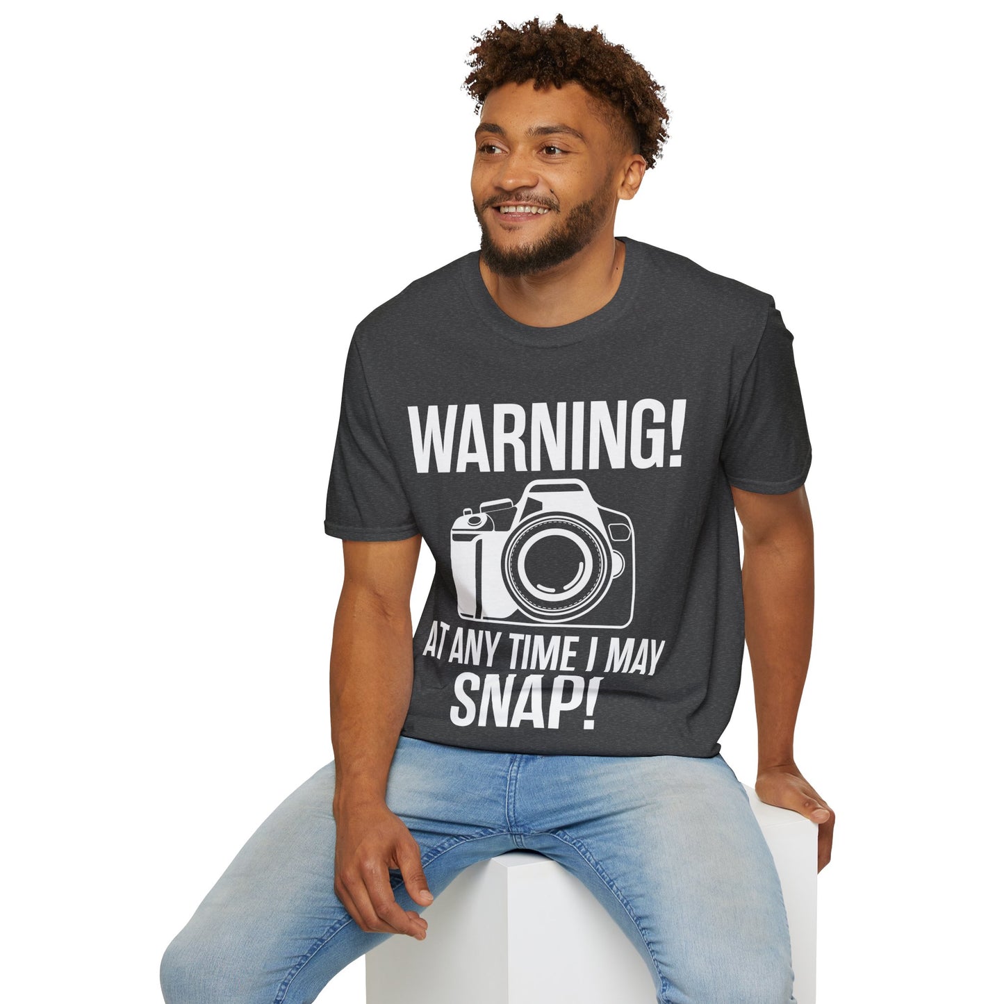 Warning At Any Time I May Snap Camera Photography Funny Photographer T-Shirt Men Women