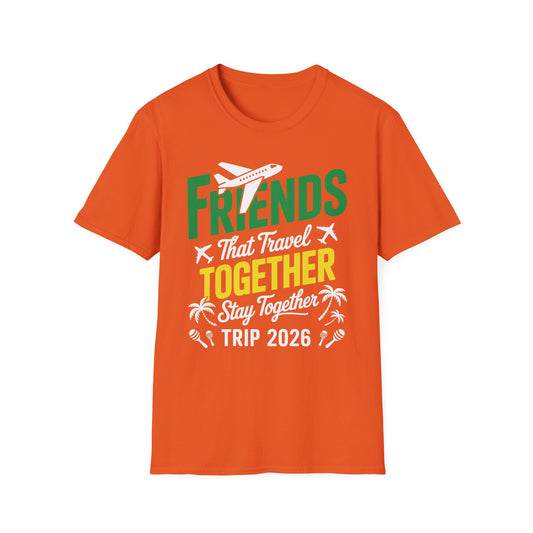 Funny Friends That Travel Together Stay Together Vacation Trip 2026 T-Shirt For Men Women
