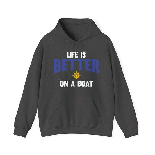 Funny Life is Better on a Boat Boating Saying for Boaters and Sailors Hoodie for Men Women Hoodie