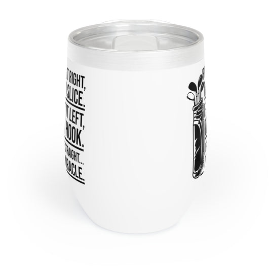 Funny Golf Sayings Funny Golfing Golfer Chill Wine Tumbler Men Women