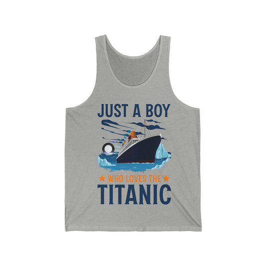 Just A Boy Who Just Loves The Rms Titanic Cruise Ship Tank Top For Men Women Tank Top