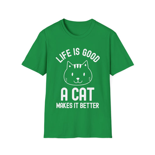 Cat Life Is Good A Cat Makes It Better Cats Lovers Pet Kitten shirt Men Women T-Shirt
