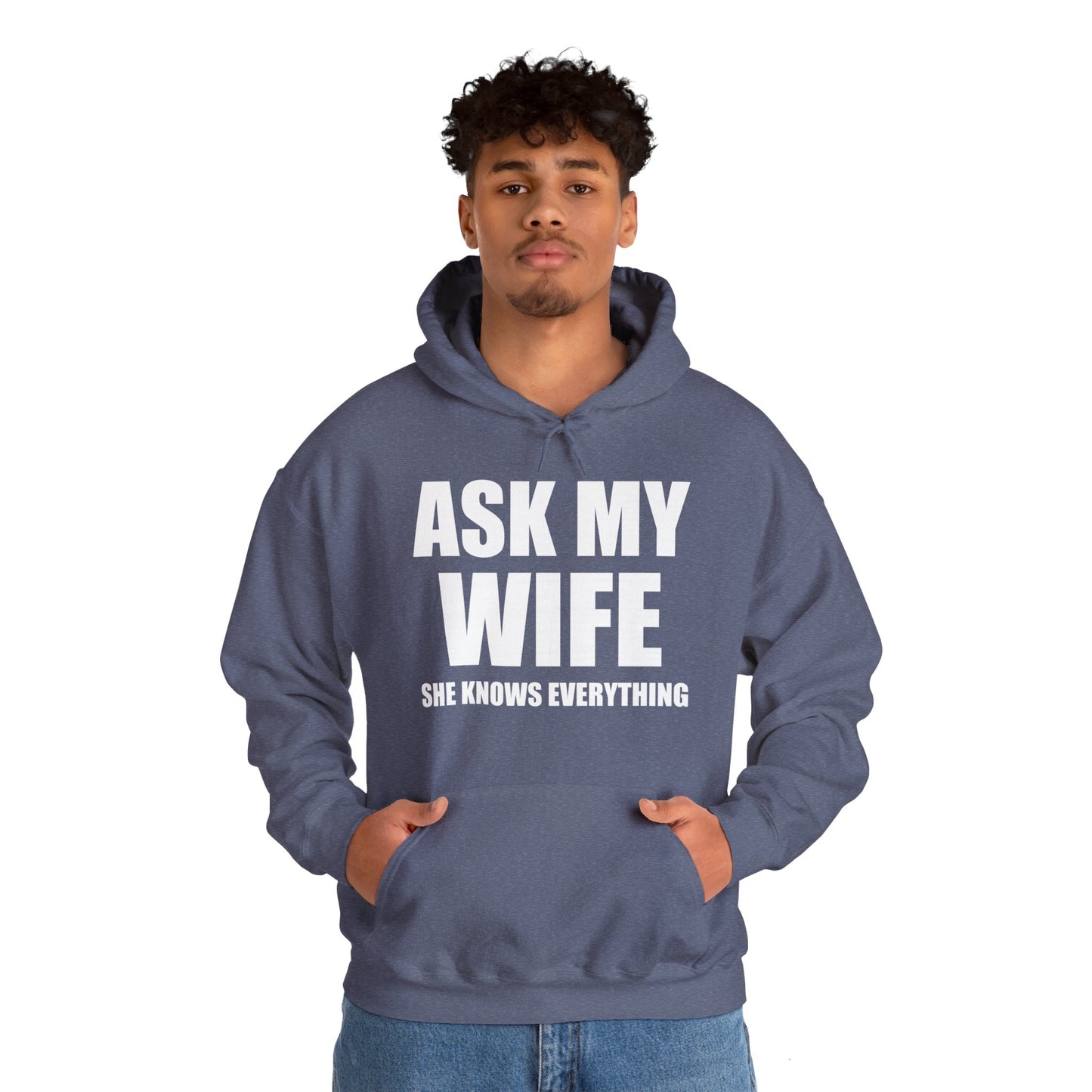 Funny Men's Ask My Wife She Knows Everything Anniversary Hoodie