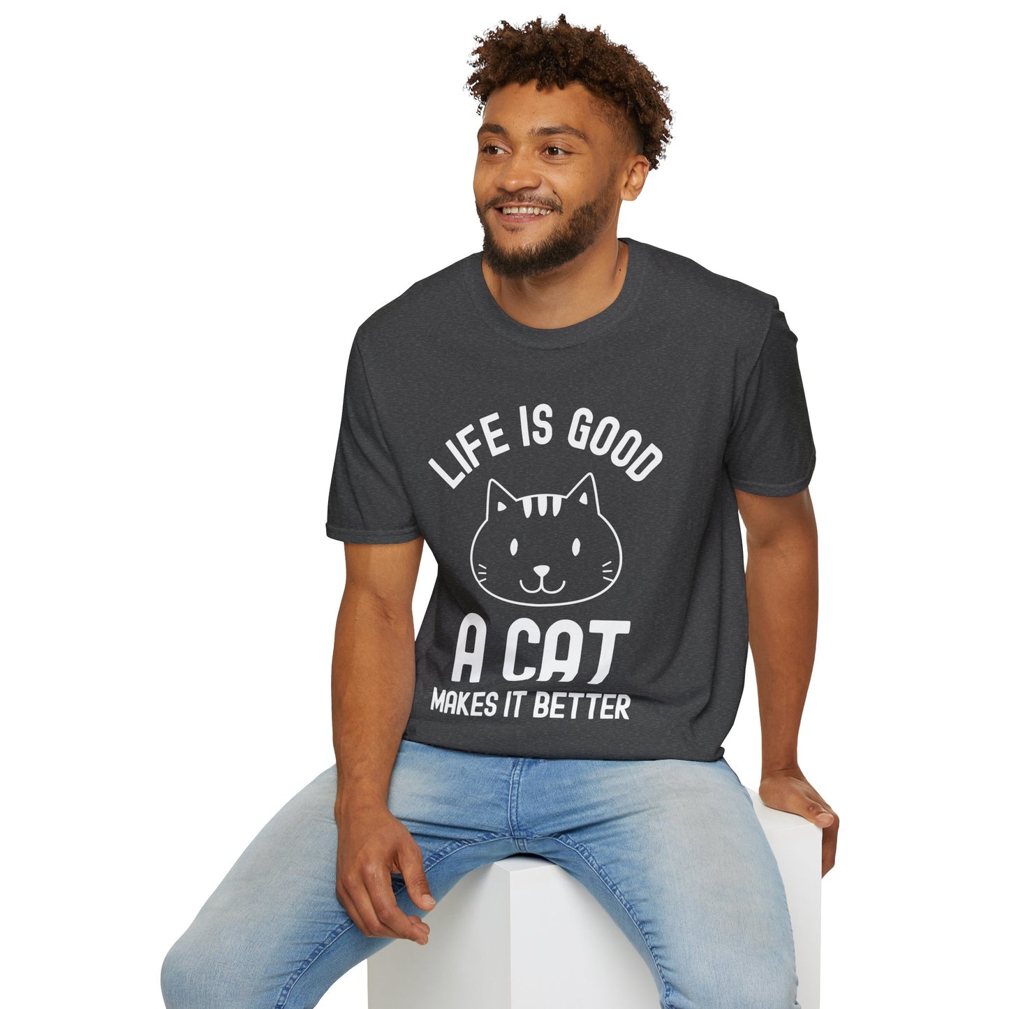 Cat Life Is Good A Cat Makes It Better Cats Lovers Pet Kitten shirt Men Women T-Shirt