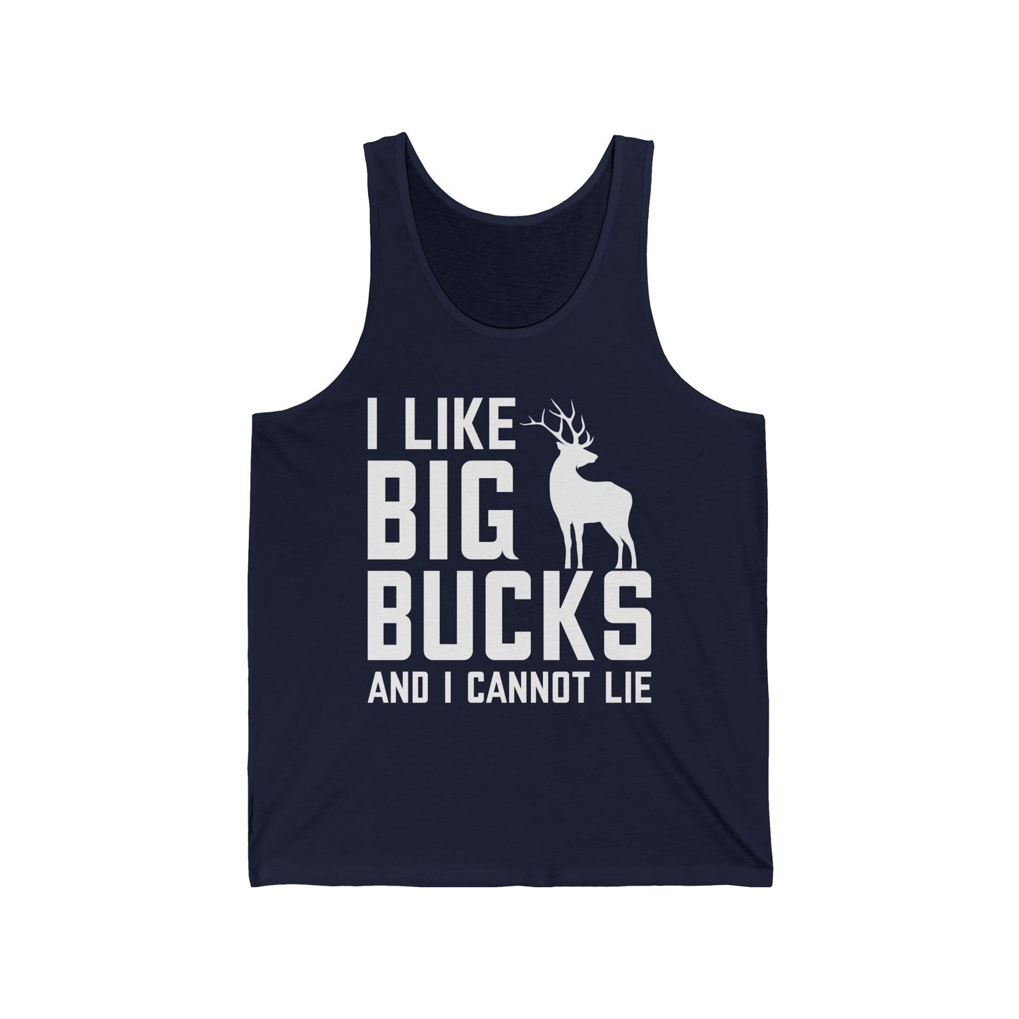 I Like Big Bucks and I Cannot Lie Deer Hunting Hunter Tank Tops For Men Women
