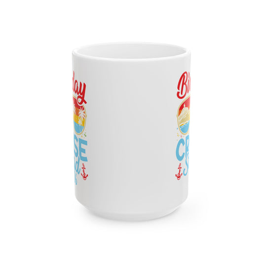 Birthday Cruise Squad 2026 Cruising Bday Vacation Party Crew Coffee Mug For Men Women