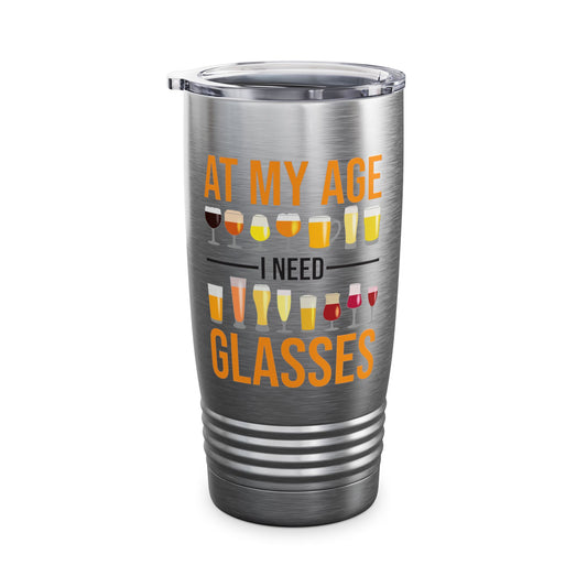 Funny At My Age I Need Glasses Cool Cocktail Beer Glass Drinking Tumbler Men Women