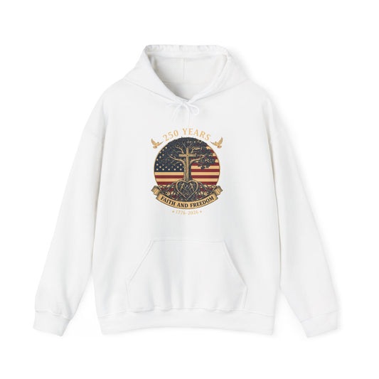 250 Years Faith and Freedom Christian USA 250th Anniversary Hoodie