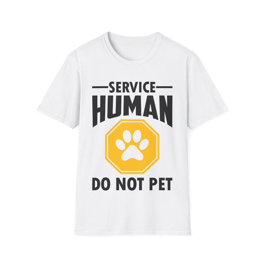 Funny Service Human Do Not Pet Dog Lover T-Shirt Men Women