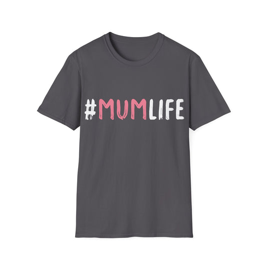 Womens Mum Life #MumLife Mothers Day Mom T-shirt