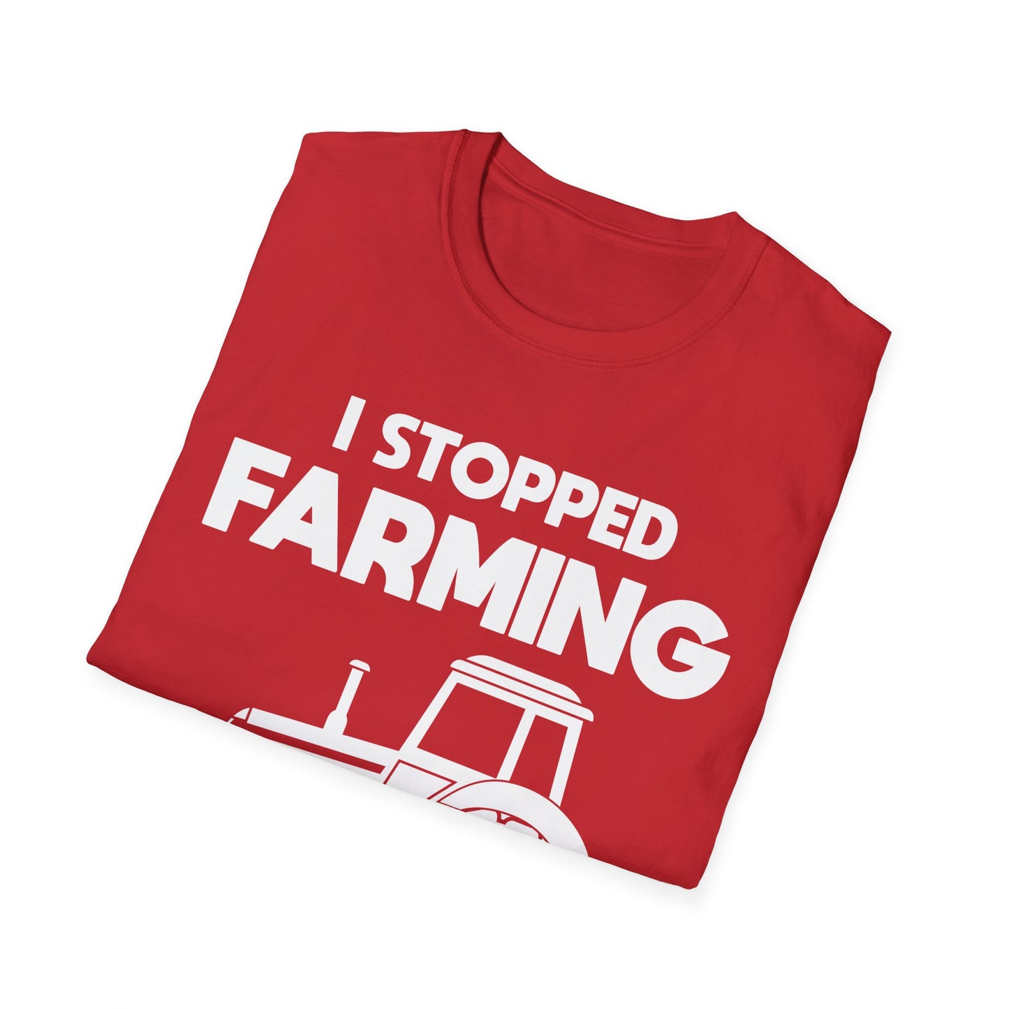 I Stopped Farming To Be Here Funny Farming Farmers T-Shirt For Men Women T-Shirt