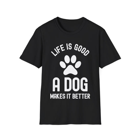 Life Is Good A Dog Makes It Better Dog Lovers Pet T-Shirt For Men Women