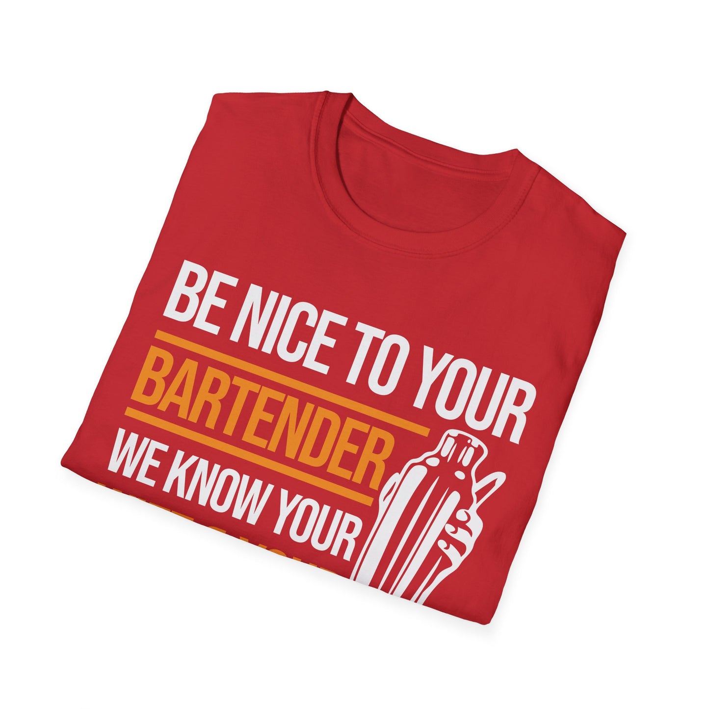 Funny Be Nice to Bartender Bar Pub Bartending T-Shirt Men Women
