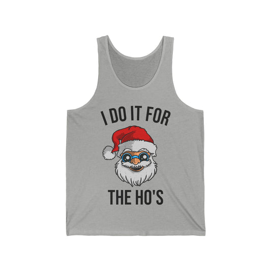 Funny Santa I Do It For The Ho's Christmas Xmas Tank Top Men Women