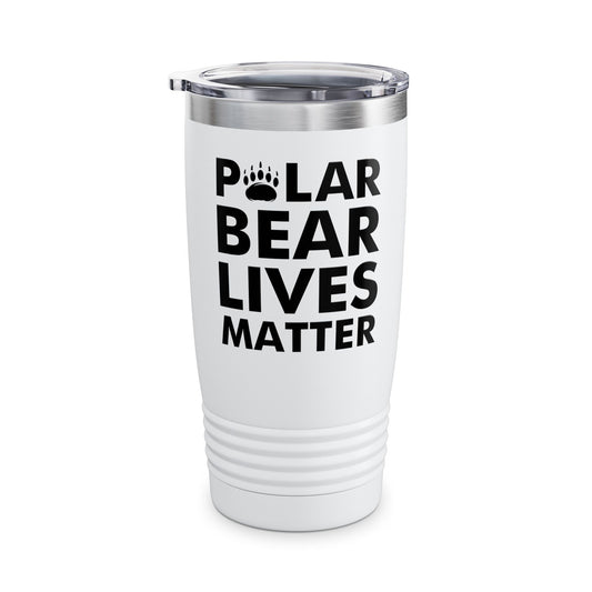 Polar Bear Lives Matter Arctic Save the Bears Animals Endangered Tumbler