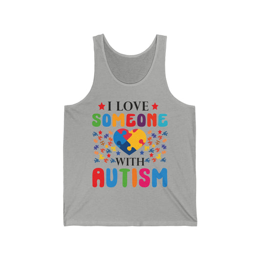 Funny I Love Someone with Autism Awareness Tank Top For Men Women