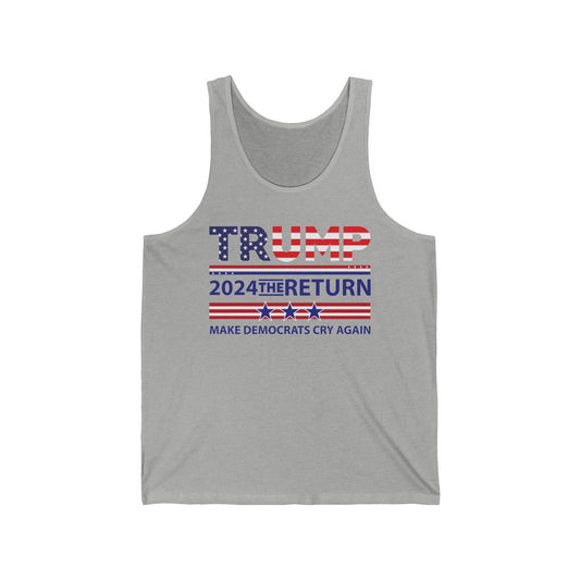 Trump 2024 The Return 45 47 Make Liberals Cry Again Tank Top For Men Women Tank Top