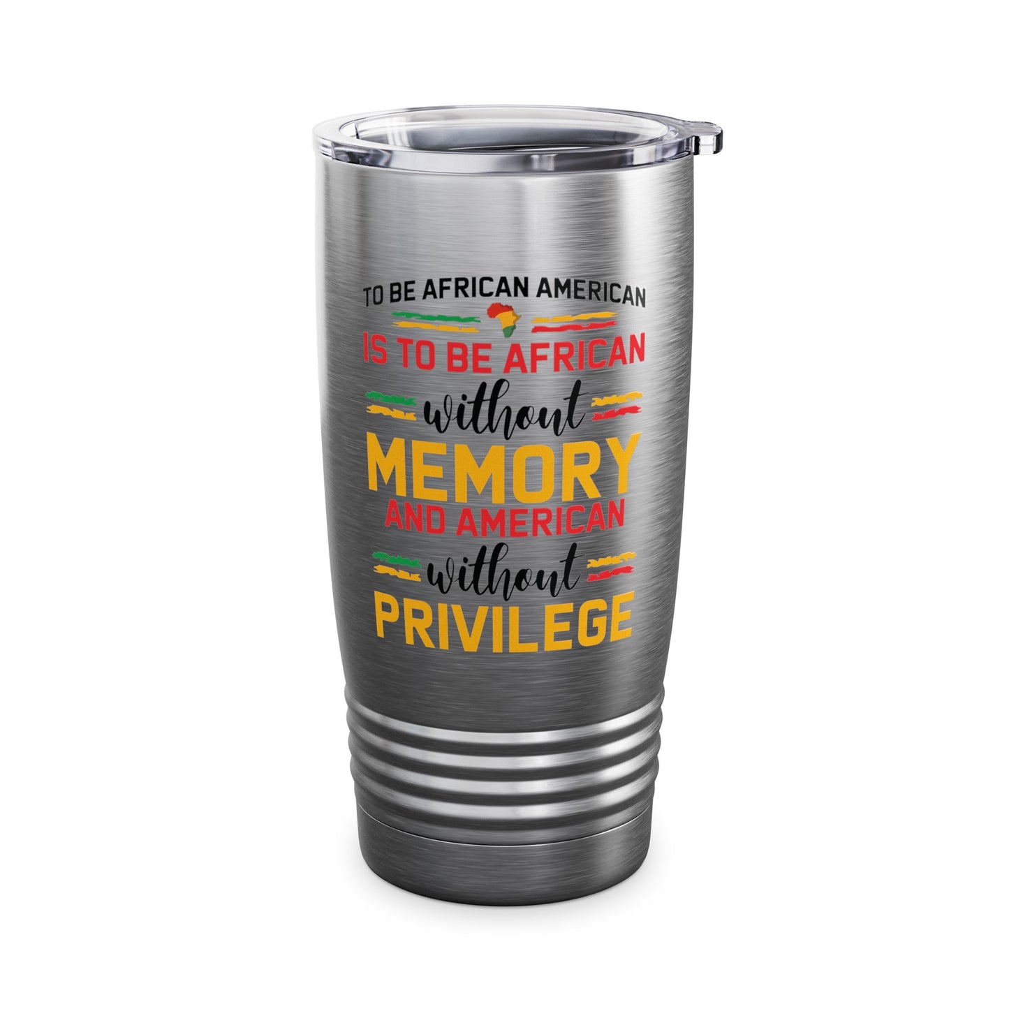 African American is to be African Without Memory Black Gifts Tumbler For Men Women