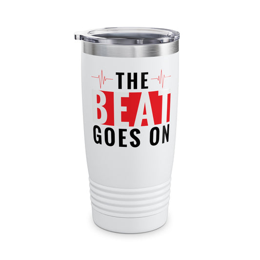 Funny Heartbeat Beat Goes On Heart Disease Awareness Tumbler For Men Women Tumbler