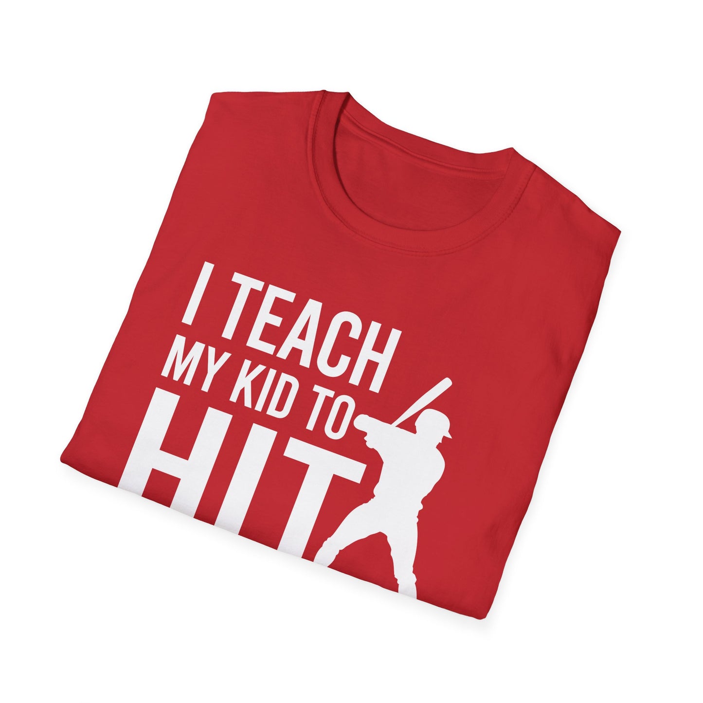 Funny I Teach My Kid to Hit and Steal Bat Helmet Baseball Sports T-Shirt Men