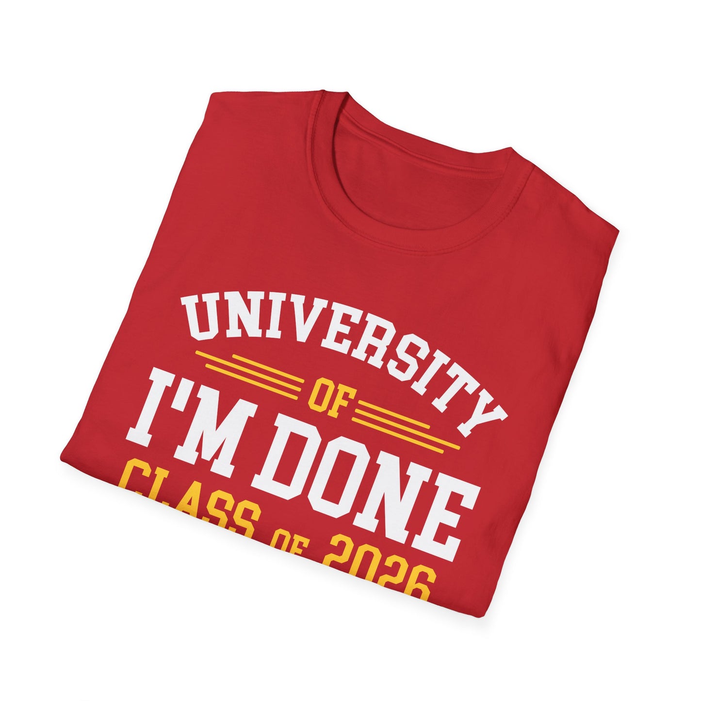 University Of I'm Done Retirement Class of 2026 Funny Career Graduation T-Shirt For Men Women