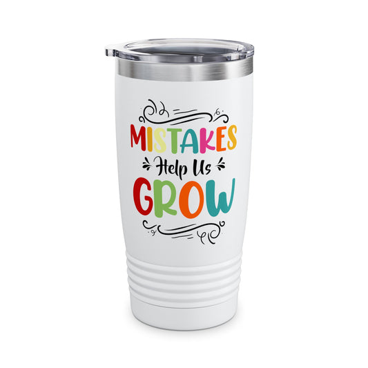 Mistakes Help Us Grow Teacher Student Funny Back To School Tumbler