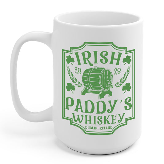 Funny St. Patrick's Day Paddys Irish Whiskey Coffee Mug For Men Women