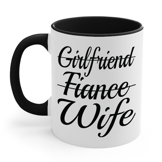 Funny Girlfriend, Fiance, Wife Engagement Party Tee Coffee Mug For Men