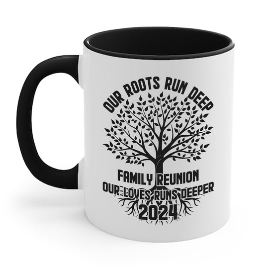 Family Reunion 2024 Our Roots Run Deep Our Love Runs Deeper Family Reunion Coffee Mug For Men Women