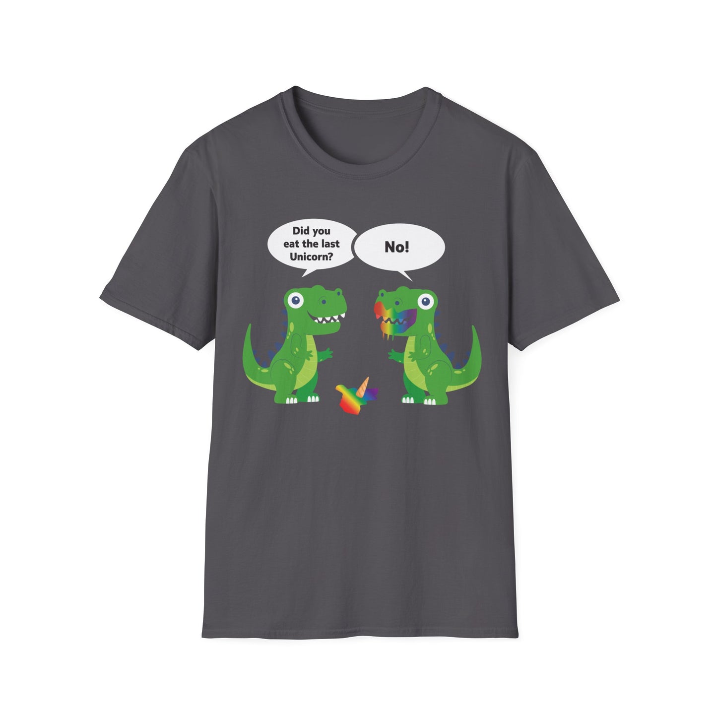 Funny Did You Eat The Last Unicorn Dinosaur T-Rex Lover T-Shirt Men Women