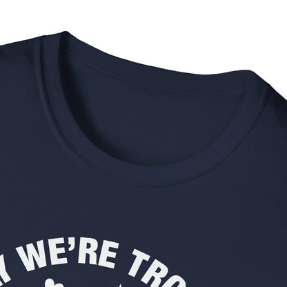 Vegas Trip 2026 Apparently We're Trouble When We're Together T-Shirt For Men Women