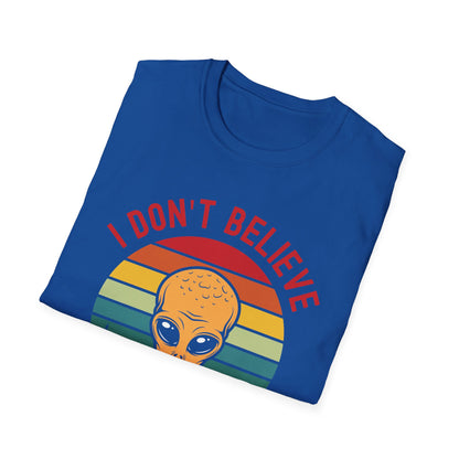 Funny I Dont Believe In Humans Alien Space UFO Lovers Tee T-Shirt Men Women Travelers