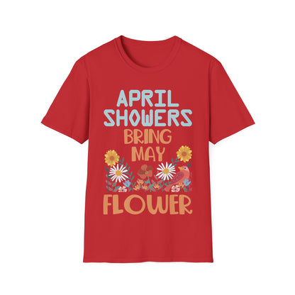 April Showers Bring May Flowers Mayflowers Spring Quote T-Shirt