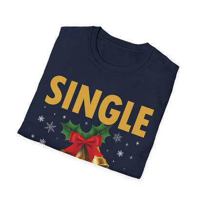 Funny Single Ready To Jingle Christmas Xmas Bells T-Shirt Men Women