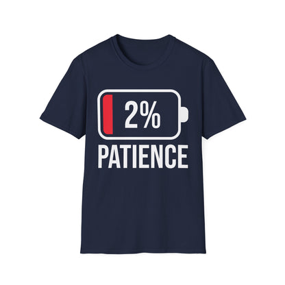 Patience 2% Battery Low Funny Waiting T-Shirt Men Women