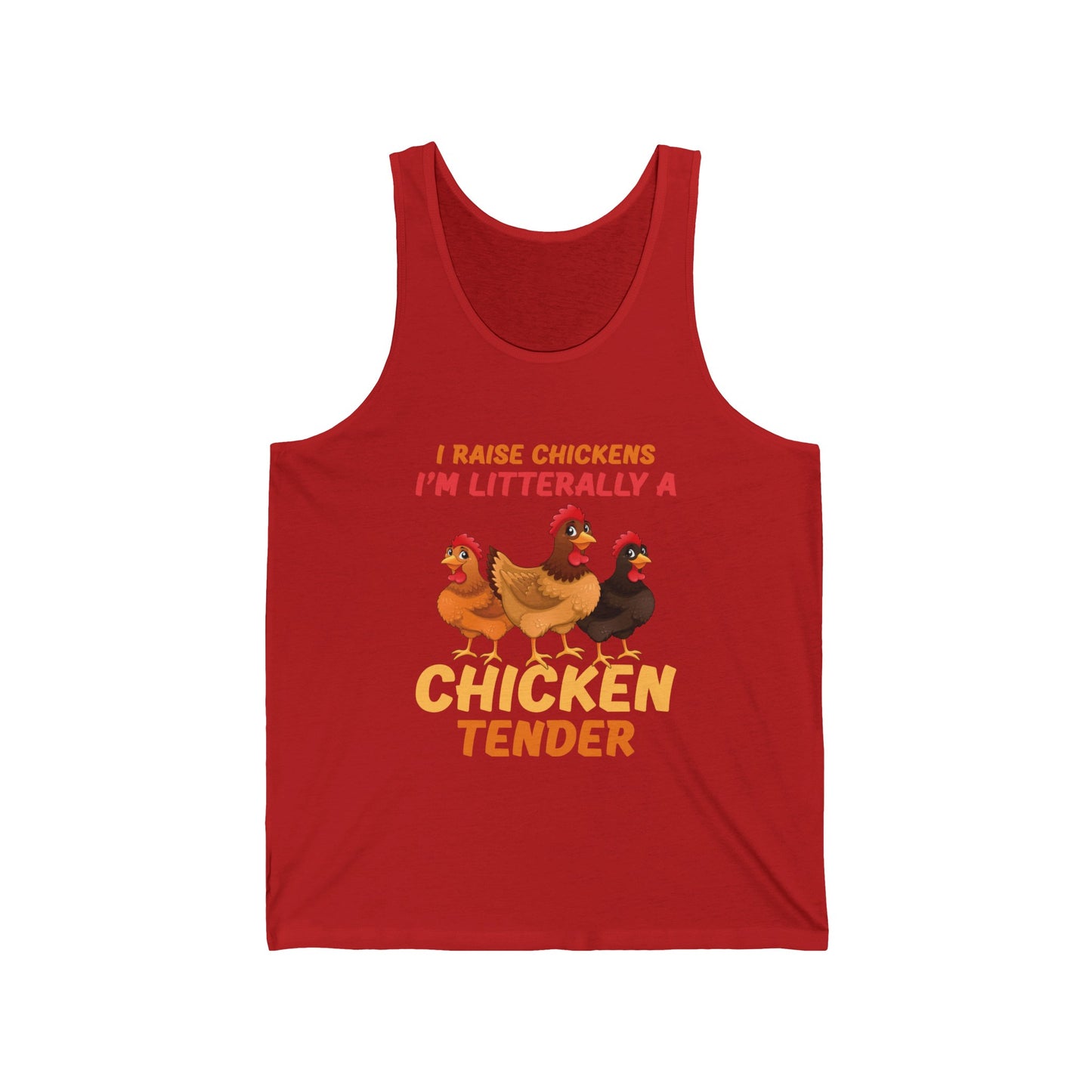 Funny I Raise Chickens I'm Literally a Chicken Tender Funny Farmer Tank Top For Men Women Tank Top