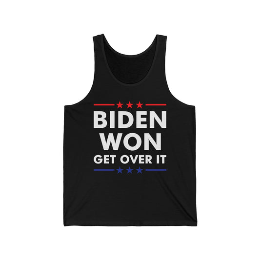 Biden Won Get Over It Patriotic Pro Joe Anti Trump Funny Tank Tops