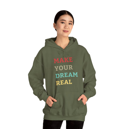 Make Your Dream Happen Motivational Hoodie Men Women