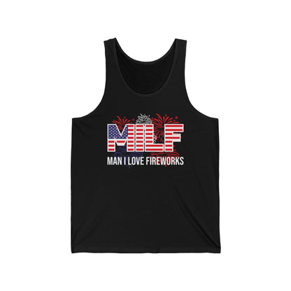 Funny MILF Man I Love Fireworks American Patriotic July 4th Tank Top For Men Women Tank Top