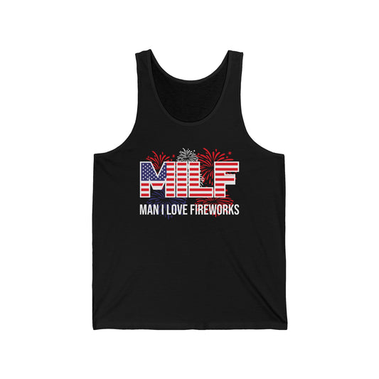 Funny MILF Man I Love Fireworks American Patriotic July 4th Tank Top For Men Women Tank Top